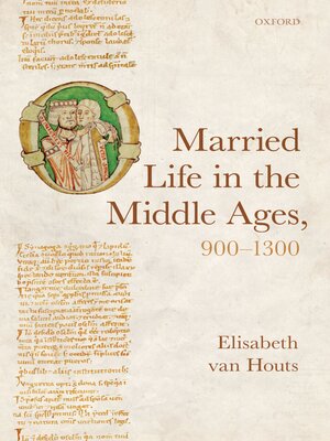 cover image of Married Life in the Middle Ages, 900-1300